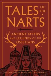 book Tales of the Narts: Ancient Myths and Legends of the Ossetians