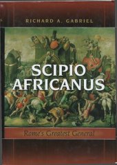 book Scipio Africanus: Rome’s greatest general