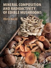 book Mineral Composition and Radioactivity of Edible Mushrooms