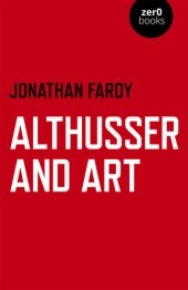 book Althusser and Art: Political and Aesthetic Theory