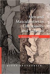 book Men and Masculinities in Christianity and Judaism: A Critical Reader