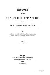 book History of the United States from the Compromise of 1850. Volume 5: 1864-1866