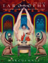 book Tarosophy Squared: Recovering the Spiritual Dignity of Tarot