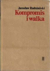 book Kompromis i walka : sprawność i etyka kooperacji pozytywnej i negatywnej w gęstym otoczeniu społecznym