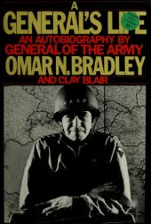 book A General’s Life (an autobiography by Bradley, Omar Nelson)