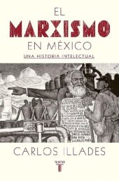 book El marxismo en México: Una historia intelectual