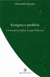 book Kerigma e profezia: l'ermeneutica biblica di papa Francesco