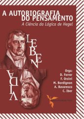 book A Autobiografia do Pensamento. A Ciência da Lógica de Hegel - The Autobiography of Thought. Hegel's Science of Logic