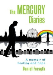 book The Mercury Diaries; A memoir of healing and hope