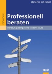 book Professionell beraten. Beratungskompetenz in der Schule