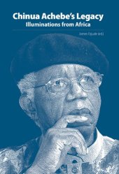 book Chinua Achebe’s Legacy: Illuminations from Africa