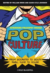 book Introducing Philosophy Through Pop Culture: From Socrates to South Park, Hume to House