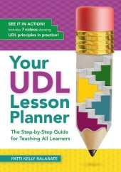 book Your UDL Lesson Planner: The Step-by-Step Guide for Teaching All Learners