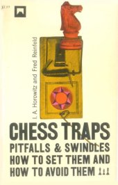 book Chess Traps, Pitfalls, & Swindles: How to Set them and How to Avoid Them