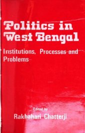 book Politics in West Bengal : institutions, processes, and problems