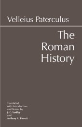 book The Roman History: From Romulus and the Foundation of Rome to the Reign of the Emperor Tiberius