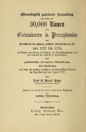 book A collection of upwards of thirty thousand names of German, Swiss, Dutch, French and other immigrants in Pennsylvania from 1727-1776 : with a statement of the names of ships, whence they sailed, and the date of their arrival at Philadelphia, chronological