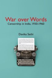 book War Over Words: Censorship In India, 1930-1960