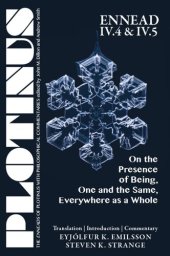 book PLOTINUS, Ennead VI.4 & VI.5: On the Presence of Being, One and the Same, Everywhere as a Whole: Translation with an Introduction and Commentary