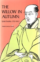 book The Willow in Autumn: Ryūtei Tanehiko, 1783-1842