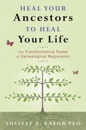 book Heal Your Ancestors to Heal Your Life