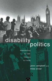 book Disability Politics: Understanding Our Past, Changing Our Future