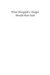 book What Obergefell V. Hodges Should Have Said: The Nation's Top Legal Experts Rewrite America's Same-Sex Marriage Decision