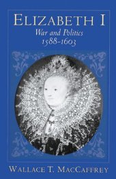 book Elizabeth I: War and Politics, 1588-1603