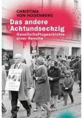 book Das andere Achtundsechzig. Gesellschaftsgeschichte einer Revolte