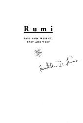 book Rumi - Past and Present, East and West: The Life, Teachings, and Poetry of Jalâl Al-Din Rumi