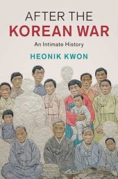 book After the Korean War: An Intimate History