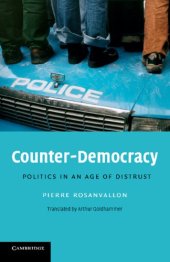 book Counter-Democracy: Politics In An Age Of Distrust