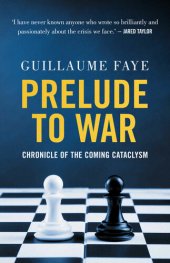 book Prelude to War: Chronicle of the Coming Cataclysm