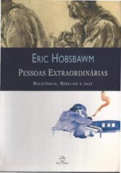 book Pessoas extraordinárias: resistência, rebelião e jazz