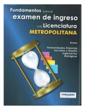 book Fundamentos para el examen de Ingreso a la Licenciatura. METROPOLITANA. UAM