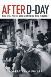book After D-Day: The U.S. Army Encounters the French
