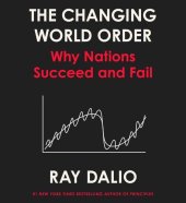 book The Changing World Order: Where we are and where we're going