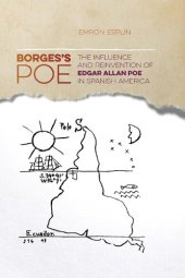 book Borges's Poe: The Influence and Reinvention of Edgar Allan Poe in Spanish America