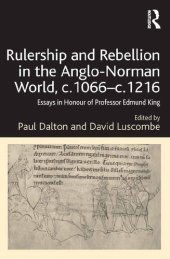 book Rulership and Rebellion in the Anglo-Norman World, c.1066-c.1216: Essays in Honour of Professor Edmund King