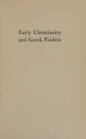 book Early Christianity and Greek Paidea