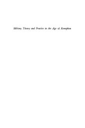 book Military Theory and Practice in the Age of Xenophon