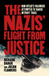 book The Nazis' Flight from Justice