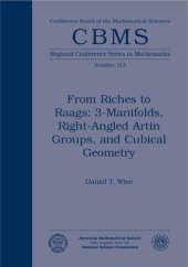 book From riches to raags: 3-manifolds, right-angled Artin groups, and cubical geometry