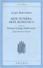 book Arte sumera, arte romanica-Ritratto di Jurgis Baltrusaitis