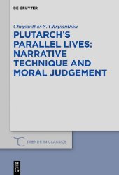 book Plutarch's Parallel Lives: Narrative Technique and Moral Judgement