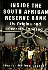 book Inside the South African Reserve Bank: Its Origins and Secrets Exposed