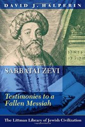 book Sabbatai Zevi : Testimonies to a Fallen Messiah