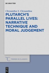 book Plutarch's Parallel Lives: Narrative Technique and Moral Judgement