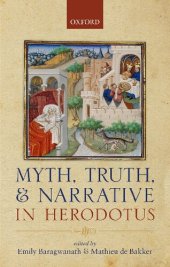 book Myth, Truth, and Narrative in Herodotus