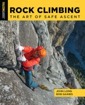 book Rock Climbing: The Art of Safe Ascent